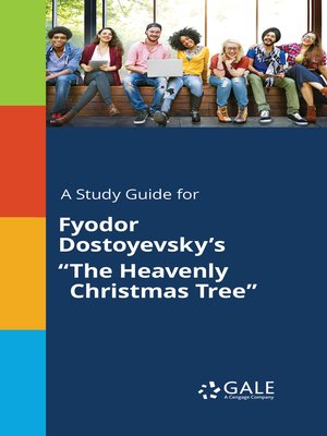 cover image of A Study Guide for Fyodor Dostoyevsky's "The Heavenly Christmas Tree"